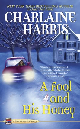 Charlaine Harris A Fool And His Honey